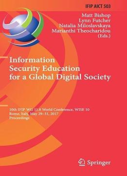 Information Security Education For A Global Digital Society
