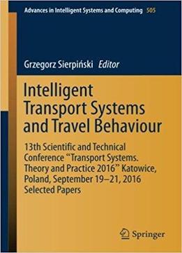Intelligent Transport Systems And Travel Behaviour