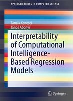 Interpretability Of Computational Intelligence-Based Regression Models