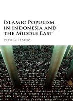 Islamic Populism In Indonesia And The Middle East