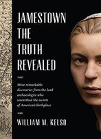 Jamestown, The Truth Revealed