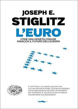 Joseph E. Stiglitz - L'euro