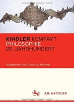 Kindler Kompakt: Philosophie 20. Jahrhundert