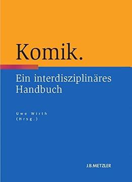Komik: Ein Interdisziplinäres Handbuch