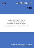 Lagrangian Floer Theory And Mirror Symmetry On Compact Toric Manifolds