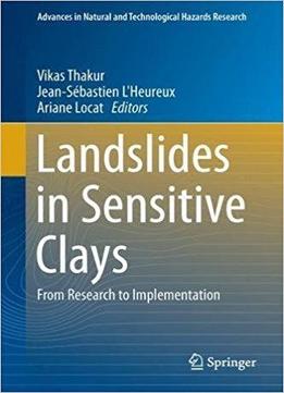 Landslides In Sensitive Clays: From Research To Implementation