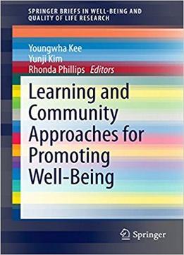 Learning And Community Approaches For Promoting Well-being