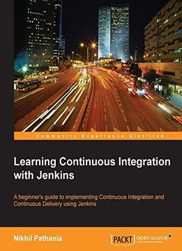 Learning Continuous Integration With Jenkins