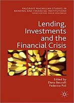 Lending, Investments And The Financial Crisis