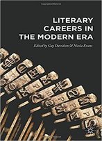 Literary Careers In The Modern Era