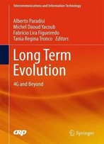 Long Term Evolution: 4g And Beyond