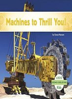 Machines To Thrill You! (Seeing Is Believing)