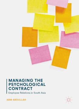 Managing The Psychological Contract: Employee Relations In South Asia