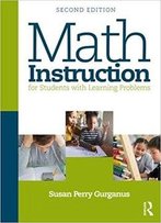 Math Instruction For Students With Learning Problems, 2 Edition