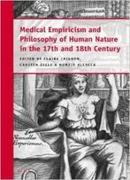 Medical Empiricism And Philosophy Of Human Nature In The 17th And 18th Century