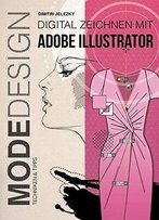 Modedesign - Digital Zeichnen Mit Adobe Illustrator: Techniken & Tipps