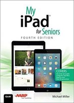 My Ipad For Seniors (My...)