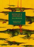 Notes Of A Crocodile (Nyrb Classics)