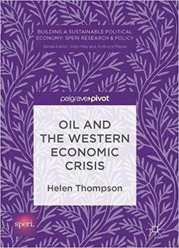 Oil And The Western Economic Crisis