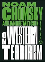 On Western Terrorism: From Hiroshima To Drone Warfare, New Edition