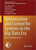 Optimization And Control For Systems In The Big-Data Era: Theory And Applications