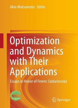Optimization And Dynamics With Their Applications