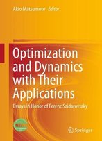 Optimization And Dynamics With Their Applications