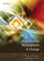 Organization Development And Change, 10th Edition