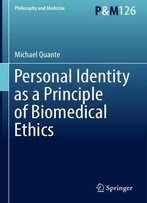 Personal Identity As A Principle Of Biomedical Ethics