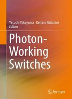 Photon-Working Switches