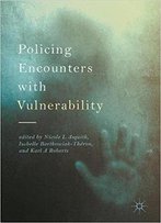 Policing Encounters With Vulnerability