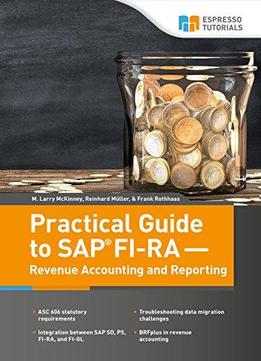 Practical Guide To Sap Fi-ra - Revenue Accounting And Reporting
