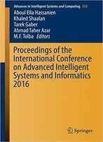 Proceedings Of The International Conference On Advanced Intelligent Systems And Informatics 2016