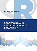 Processing And Analyzing Financial Data With R