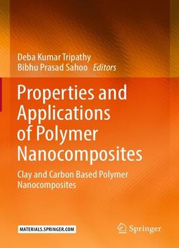 Properties And Applications Of Polymer Nanocomposites