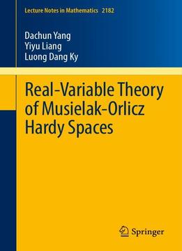 Real-variable Theory Of Musielak-orlicz Hardy Spaces