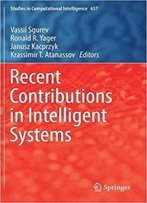 Recent Contributions In Intelligent Systems