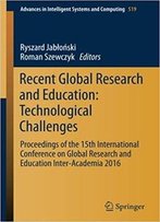 Recent Global Research And Education: Technological Challenges