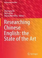 Researching Chinese English: The State Of The Art