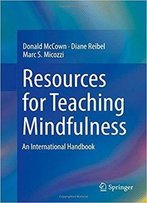 Resources For Teaching Mindfulness: An International Handbook