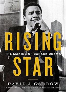 Rising Star: The Making Of Barack Obama