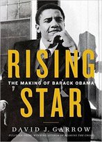 Rising Star: The Making Of Barack Obama