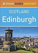 Rough Guides Snapshot Scotland: Edinburgh