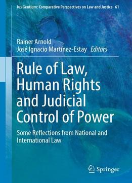 Rule Of Law, Human Rights And Judicial Control Of Power