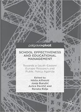 School Effectiveness And Educational Management