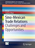 Sino-Mexican Trade Relations: Challenges And Opportunities