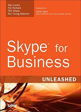 Skype For Business Unleashed