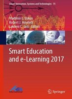 Smart Education And E-Learning 2017
