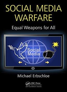 Social Media Warfare: Equal Weapons For All