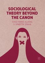Sociological Theory Beyond The Canon